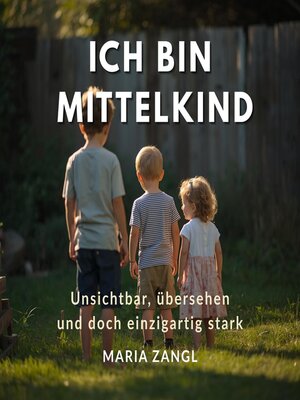 cover image of Ich bin das Mittelkind